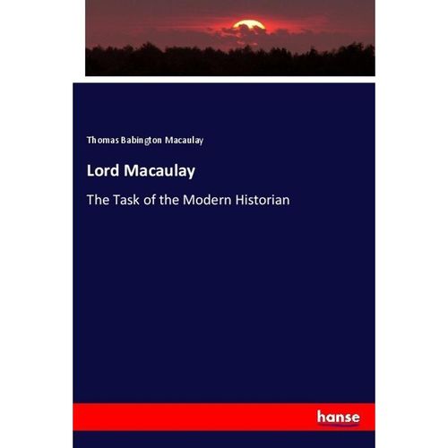 Lord Macaulay - Thomas Babington Macaulay, Kartoniert (TB)