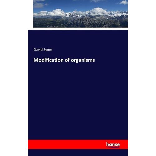 Modification of organisms - David Syme, Kartoniert (TB)