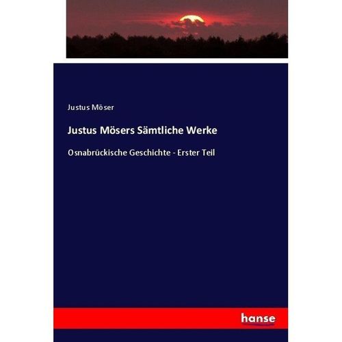 Justus Mösers Sämtliche Werke - Justus Möser, Kartoniert (TB)
