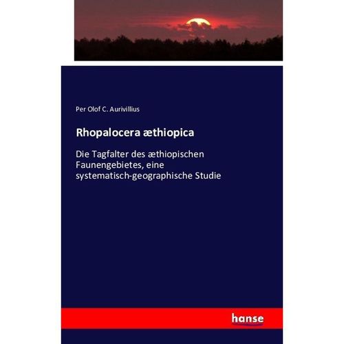 Rhopalocera æthiopica - Per Olof C. Aurivillius, Kartoniert (TB)