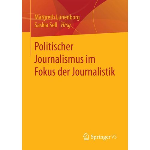 Politischer Journalismus im Fokus der Journalistik, Kartoniert (TB)