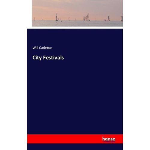 City Festivals - Will Carleton, Kartoniert (TB)