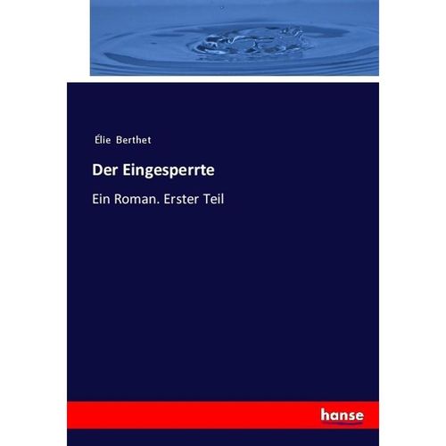 Der Eingesperrte - Élie Berthet, Kartoniert (TB)