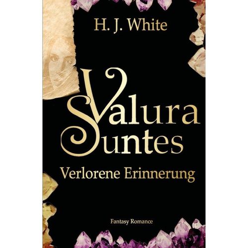 Valura Suntes / Valura Suntes Verlorene Erinnerung - H. J. White, Kartoniert (TB)