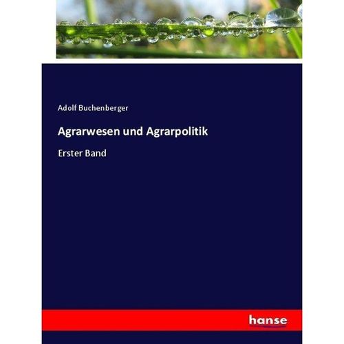 Agrarwesen und Agrarpolitik - Adolf Buchenberger, Kartoniert (TB)