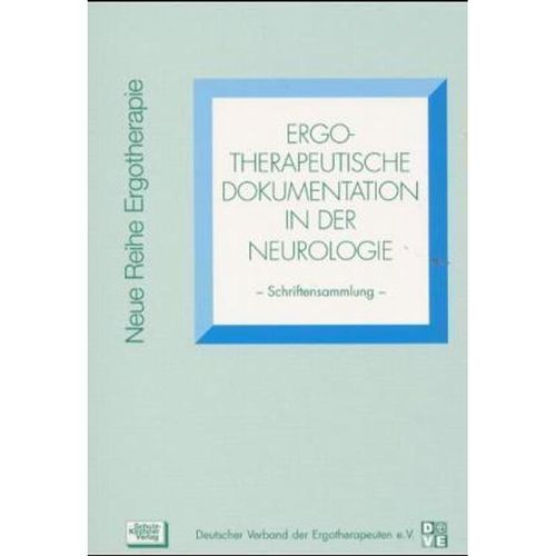 Ergotherapeutische Dokumentation in der Neurologie - Kirsten Minkwitz, Meinhard Blattgerste, Juliane Hölzl, Kartoniert (TB)