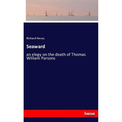 Seaward - Richard Hovey, Kartoniert (TB)