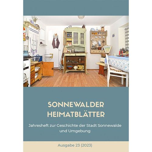 Sonnewalder Heimatblätter 2023 - Heimatverein Sonnewalde e.V., Kartoniert (TB)