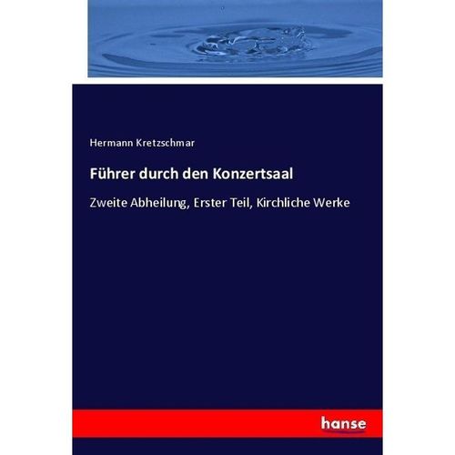 Führer durch den Konzertsaal - Hermann Kretzschmar, Kartoniert (TB)