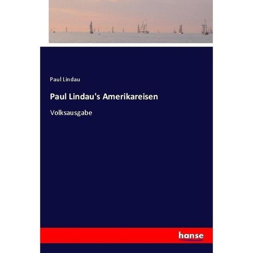 Paul Lindau's Amerikareisen - Paul Lindau, Kartoniert (TB)