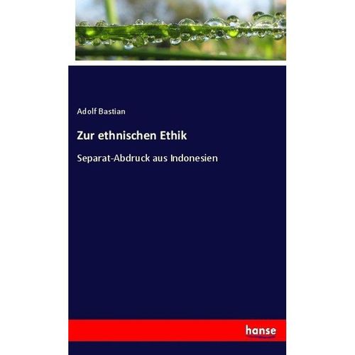 Zur ethnischen Ethik - Adolf Bastian, Kartoniert (TB)