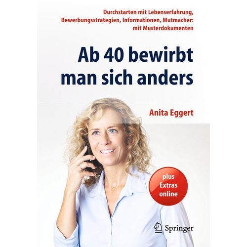 Ab 40 bewirbt man sich anders - Anita Eggert, Kartoniert (TB)