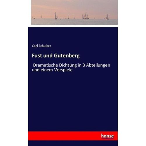 Fust und Gutenberg - Carl Schultes, Kartoniert (TB)