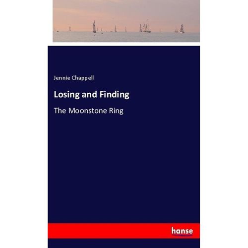 Losing and Finding - Jennie Chappell, Kartoniert (TB)