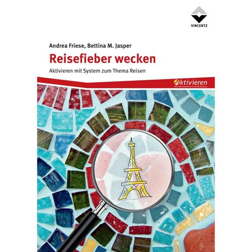 Reisefieber wecken - Andrea Friese, Bettina M. Jasper, Kartoniert (TB)