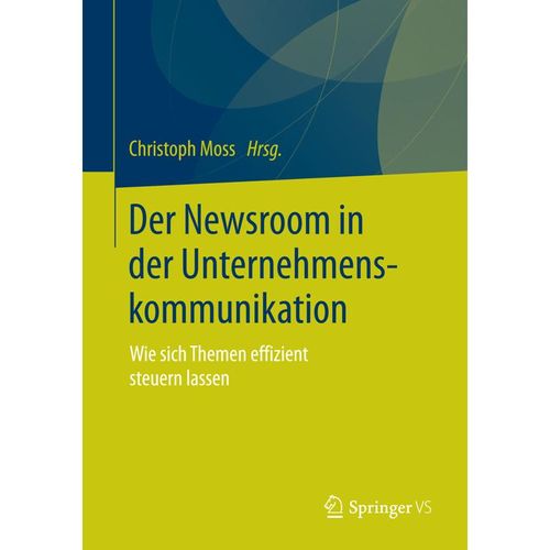 Der Newsroom in der Unternehmenskommunikation, Kartoniert (TB)