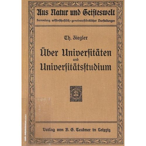 Über Universitäten und Universitätsstudium - Theobald Ziegler, Kartoniert (TB)