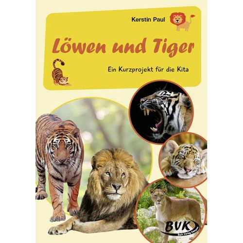 Kita-Kurzprojekte / Kurzprojekt Löwen und Tiger - Kerstin Paul, Geheftet