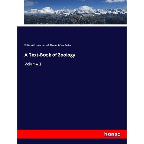 A Text-Book of Zoology - William Aitcheson Haswell, Thomas Jeffrey Parker, Kartoniert (TB)