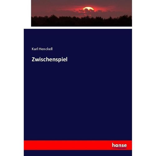 Zwischenspiel - Karl Henckell, Kartoniert (TB)