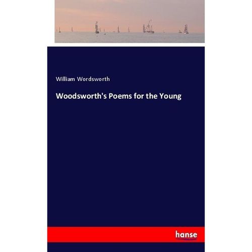Woodsworth's Poems for the Young - William Wordsworth, Kartoniert (TB)