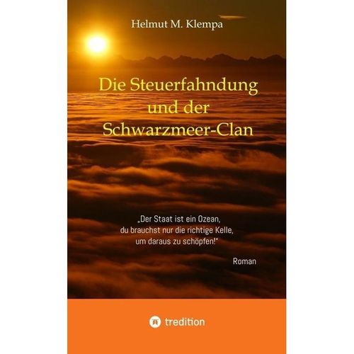 Die Steuerfahndung und der Schwarzmeer-Clan - Helmut M. Klempa, Kartoniert (TB)
