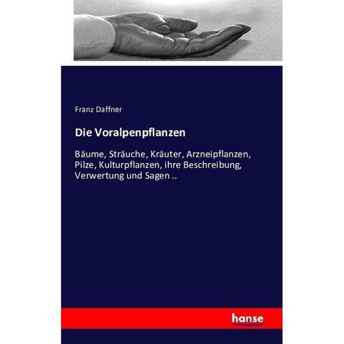 Die Voralpenpflanzen - Franz Daffner, Kartoniert (TB)