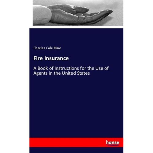 Fire Insurance - Charles Cole Hine, Kartoniert (TB)