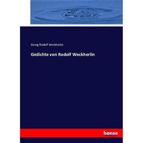 Gedichte von Rodolf Weckherlin - Georg Rodolf Weckherlin, Kartoniert (TB)