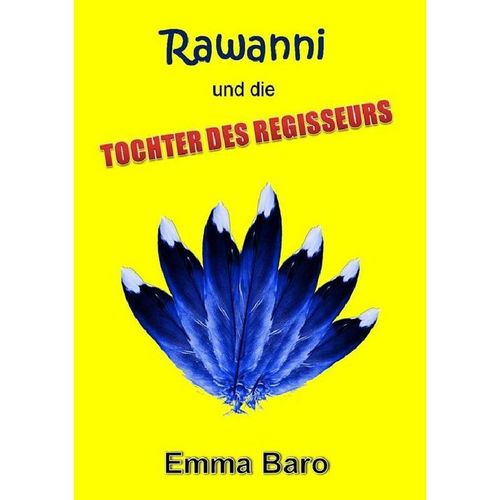 Rawanni / Rawanni und die Tochter des Regisseurs - Emma Baro, Kartoniert (TB)