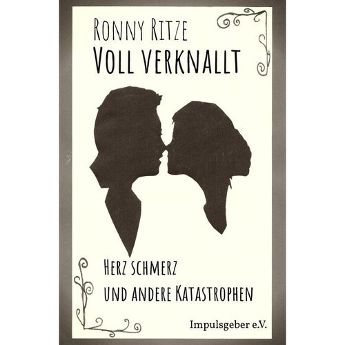 Voll verknallt - Ronny Ritze, Kartoniert (TB)