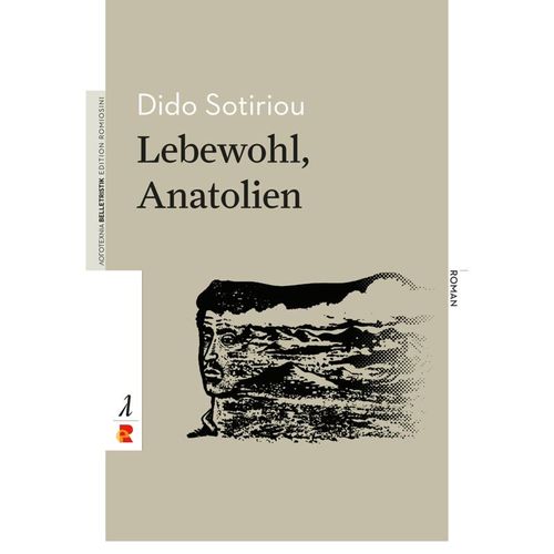 Lebewohl, Anatolien - Dido Sotiriou, Kartoniert (TB)