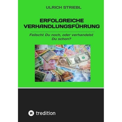 Erfolgreiche Verhandlungsführung - Ulrich Striebl, Kartoniert (TB)
