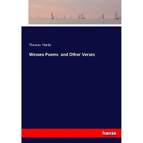 Wessex Poems and Other Verses - Thomas Hardy, Kartoniert (TB)
