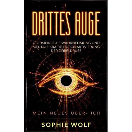 Drittes Auge - Sophie Wolf, Kartoniert (TB)