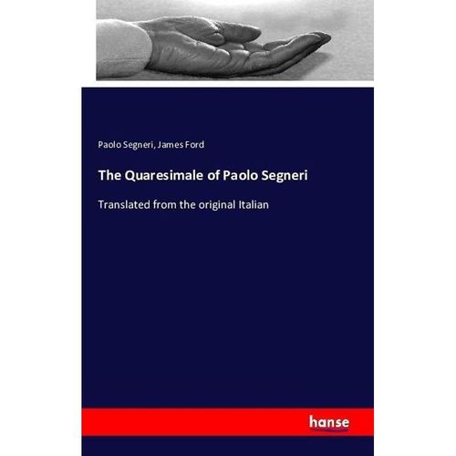 The Quaresimale of Paolo Segneri - Paolo Segneri, James Ford, Kartoniert (TB)