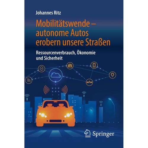 Mobilitätswende - autonome Autos erobern unsere Straßen - Johannes Ritz, Kartoniert (TB)