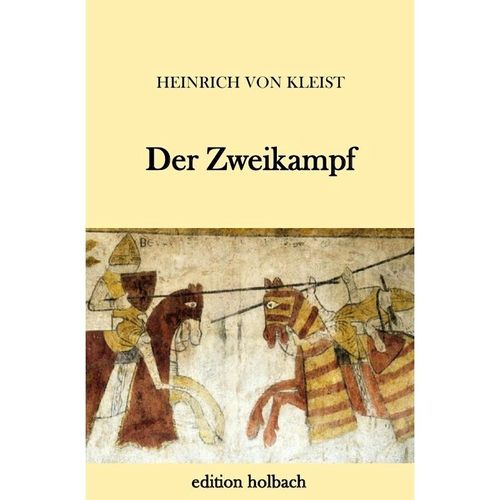 Der Zweikampf - Heinrich von Kleist, Kartoniert (TB)