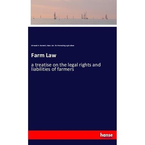Farm Law - Edmund H. Bennett, Mass. Soc. for Promoting Agriculture, Kartoniert (TB)