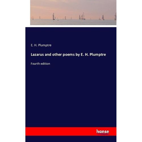 Lazarus and other poems by E. H. Plumptre - E. H. Plumptre, Kartoniert (TB)