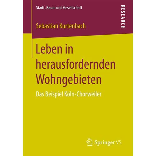Stadt, Raum und Gesellschaft / Leben in herausfordernden Wohngebieten - Sebastian Kurtenbach, Kartoniert (TB)