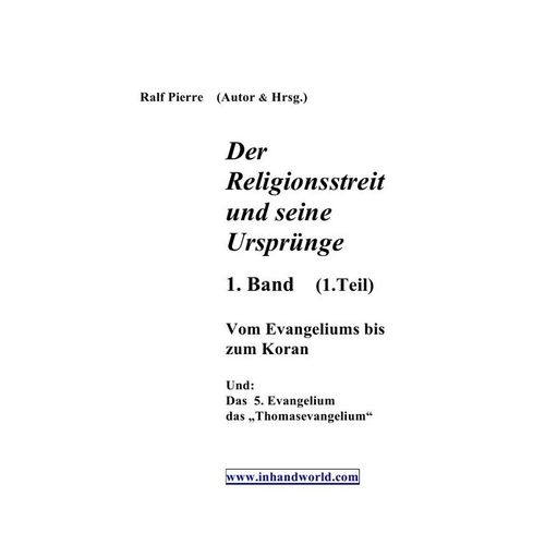 Der Religionsstreit.... / Der Religionsstreit und seine Ursprünge 2. & 3 Teil - Ralf Pierre, Kartoniert (TB)