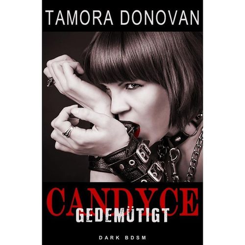 Candyce - Gedemütigt - Tamora Donovan, Kartoniert (TB)