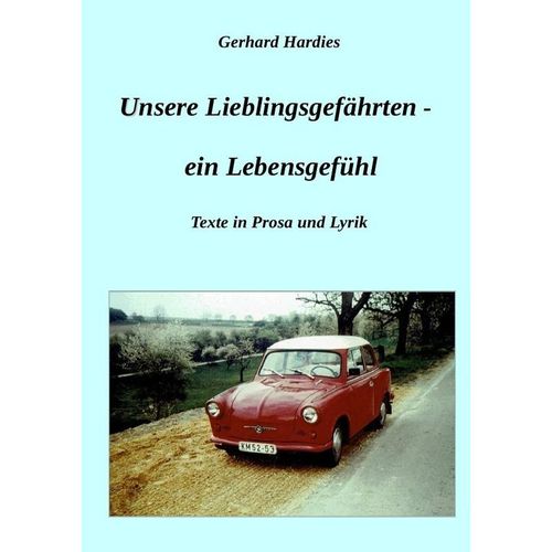 Unsere Lieblingsgefährten - ein Lebensgefühl - Gerhard Hardies, Kartoniert (TB)
