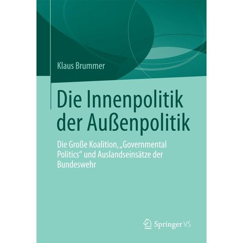 Die Innenpolitik der Außenpolitik - Klaus Brummer, Kartoniert (TB)