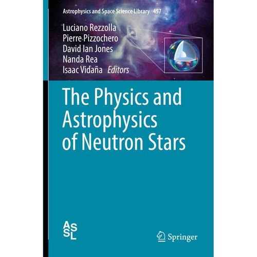 The Physics and Astrophysics of Neutron Stars, Gebunden