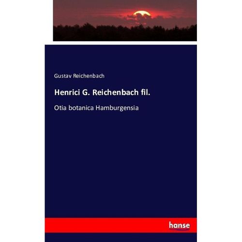 Henrici G. Reichenbach fil. - Gustav Reichenbach, Kartoniert (TB)