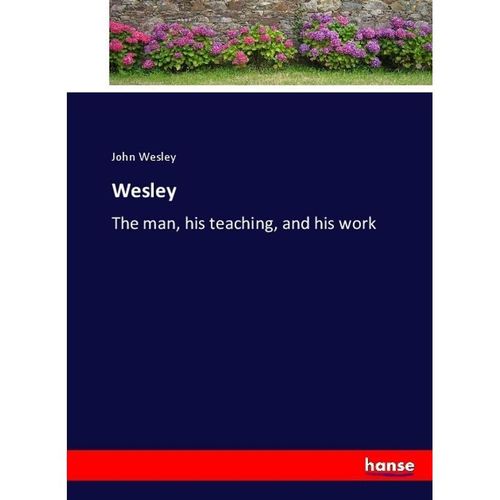 Wesley - John Wesley, Kartoniert (TB)