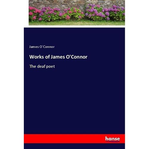 Works of James O'Connor - James O´Connor, Kartoniert (TB)