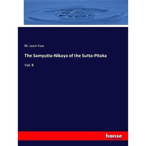 The Samyutta-Nikaya of the Sutta-Pitaka - M. Leon Feer, Kartoniert (TB)